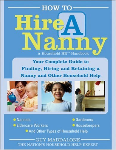 9781572485655: How to Hire a Nanny
