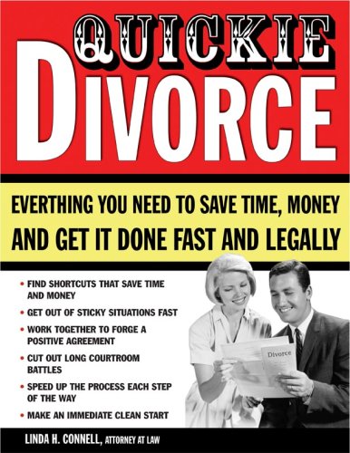 Stock image for Quickie Divorce: Everything You Need to Save Time, Money and Get it Done Fast and Legally for sale by Ergodebooks