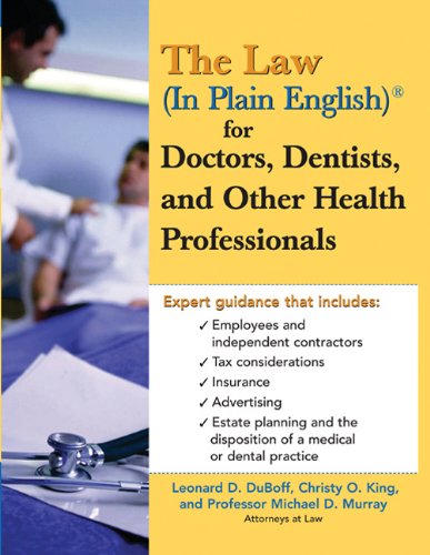 Beispielbild fr The Law (In Plain English) for Doctors, Dentists and Other Health Professionals zum Verkauf von dsmbooks