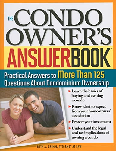 9781572486331: The Condo Owner's Answer Book: Practical Answers to More Than 125 Questions About Condominium Ownership
