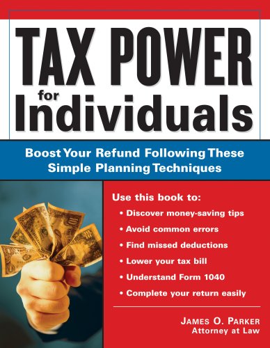 Stock image for Tax Power for Individuals : Boost Your Refund by Following These Simple Planning Techniques for sale by Better World Books