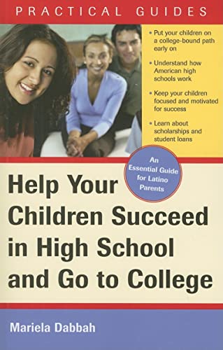 Stock image for Help Your Children Succeed in High School and Go to College: (A Special Guide for Latino Parents) (Guias Practicas) for sale by Wonder Book