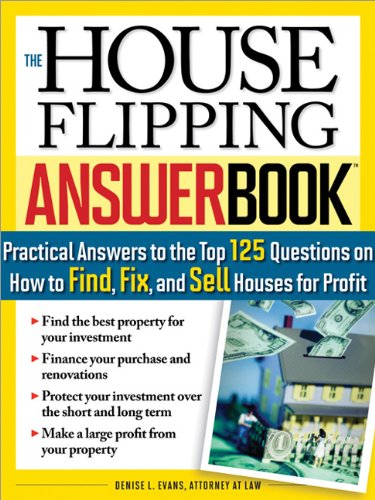 Imagen de archivo de The House Flipping Answer Book: Practical Answers to More Than 125 Questions on How to Find, Fix, and Sell Houses for Profit a la venta por HPB-Diamond