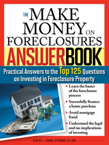 Imagen de archivo de The Make Money on Foreclosures Answer Book: Practical Answers to More Than 125 Questions on Investing in Foreclosure Property a la venta por Blue Vase Books