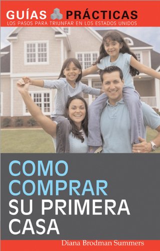 Stock image for Como Comprar Su Primera Casa (Guias Practicas) for sale by BookstoYou