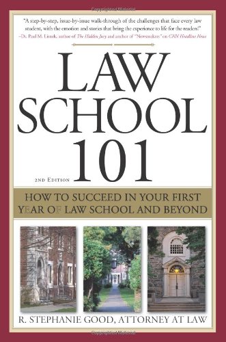 Stock image for Law School 101: How to Succeed in Your First Year of Law School and Beyond for sale by SecondSale