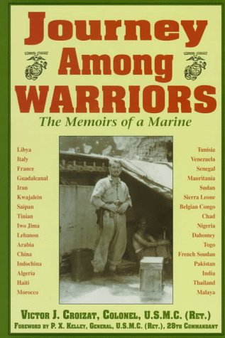 Stock image for Journey among Warriors : The Memoirs of a Marine for sale by Better World Books: West