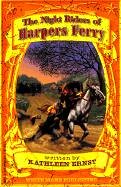 Beispielbild fr The Night Riders of Harpers Ferry (White Mane Kids) zum Verkauf von Wonder Book