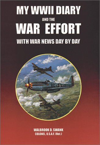 Stock image for My WWII Diary and the War Effort With War News Day by Day for sale by Court Street Books/TVP Properties, Inc.