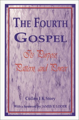 Stock image for The Fourth Gospel: Its Purpose, Pattern, and Power for sale by Wonder Book