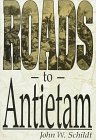 9781572490444: Roads to Antietam
