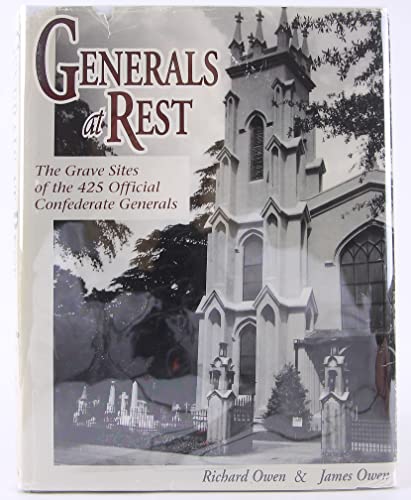 9781572490451: Generals at Rest: The Grave Sites of the 425 Official Confederate Generals