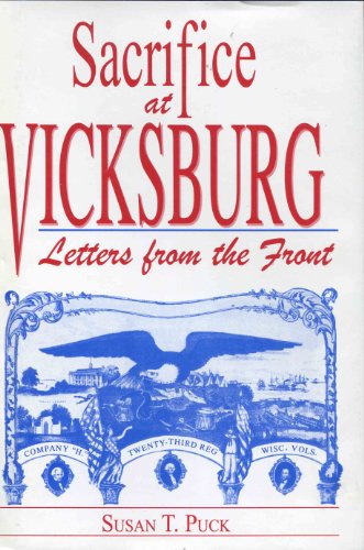 Beispielbild fr Sacrifice at Vicksburg: Letters from the Front zum Verkauf von Books of the Smoky Mountains