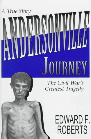 Imagen de archivo de Andersonville Journey a la venta por John M. Gram