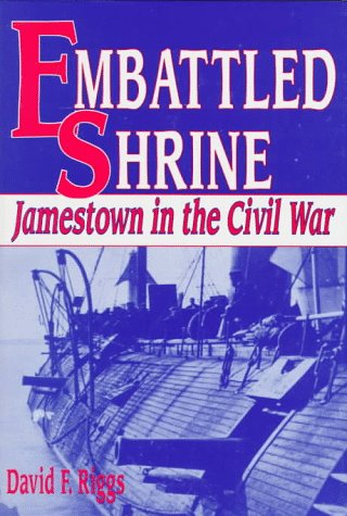 Beispielbild fr Embattled Shrine: Jamestown in the Civil War zum Verkauf von Booketeria Inc.