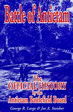 Beispielbild fr Battle of Antietam: The Official History by the Antietam Battlefield Board zum Verkauf von Wonder Book