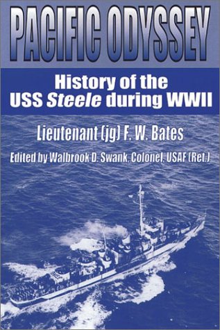 9781572491458: Pacific Odyssey: History of the Uss Steele During Wwii