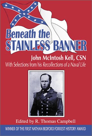 Stock image for Beneath the Stainless Banner: With Selections from His Recollections of a Naval Life for sale by Stan Clark Military Books