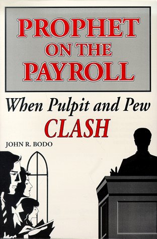 Imagen de archivo de Prophet on the Payroll: When Pulpit and Pew Clash a la venta por Wonder Book