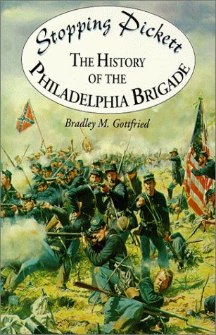9781572491649: Stopping Pickett: The History of the Philadelphia Brigade