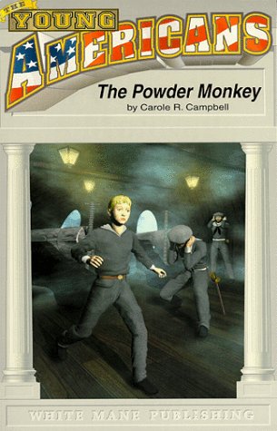 9781572491700: The Powder Monkey (Young American Series)
