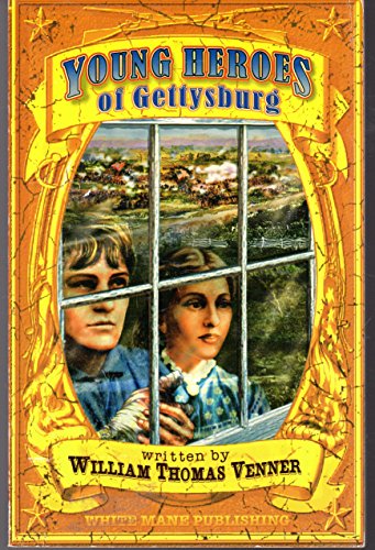 Beispielbild fr Young Heroes of Gettysburg (White Main Kids) zum Verkauf von Wonder Book