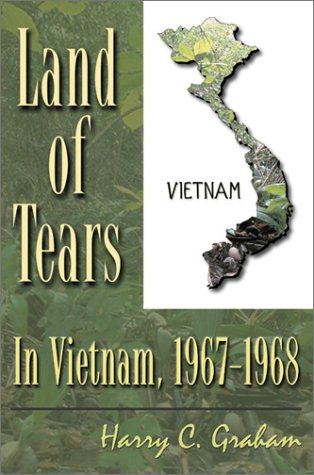 Imagen de archivo de Land of Tears In Vietnam, 1967-1968 a la venta por Stan Clark Military Books