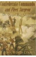 Imagen de archivo de Confederate Commando and Fleet Surgeon: Dr. Daniel Burr Conrad a la venta por The Book Lady Bookstore