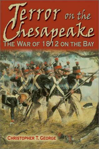 Stock image for Terror on the Chesapeake: The War of 1812 on the Bay for sale by Books of the Smoky Mountains