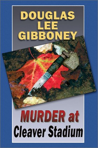 Stock image for Murder at Cleaver Stadium for sale by Granada Bookstore,            IOBA