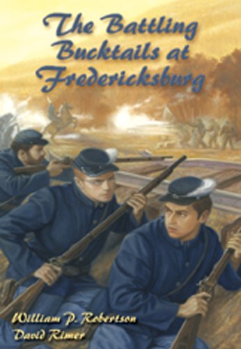 9781572493452: The Battling Bucktails at Fredericksburg