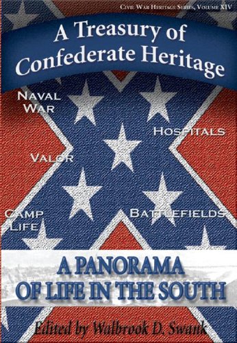 Stock image for A Treasury of Confederate Heritage : A Panorama of Life in the South for sale by Stan Clark Military Books