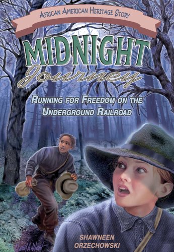 Stock image for Midnight Journey: Running for Freedom on the Underground Railroad for sale by ThriftBooks-Atlanta