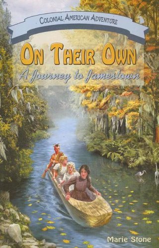 Stock image for On Their Own: A Journey to Jamestown for sale by -OnTimeBooks-
