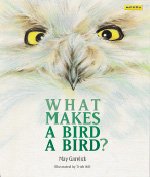 Beispielbild fr What Makes a Bird a Bird? zum Verkauf von Wonder Book