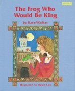 9781572550209: The Frog Who Would Be King (Based on a German Folktale)