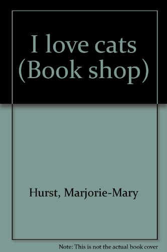 Stock image for I Love Cats for sale by Better World Books: West