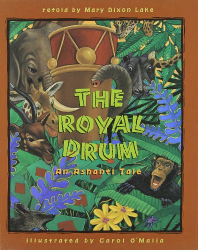 Beispielbild fr The Royal Drum: An Ashanti Tale zum Verkauf von Irish Booksellers
