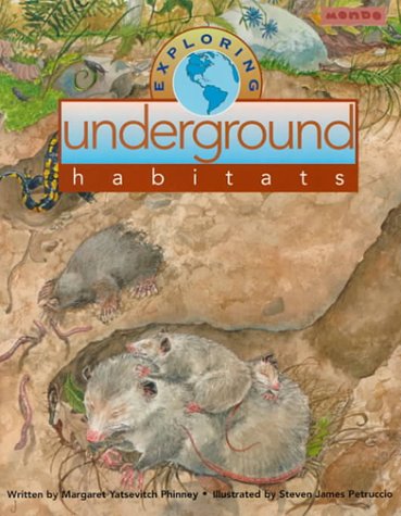 9781572551619: Exploring Underground Habitats (Mondo's Exploring Series)
