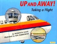 Imagen de archivo de Up and Away: Taking a Flight a la venta por HPB-Emerald