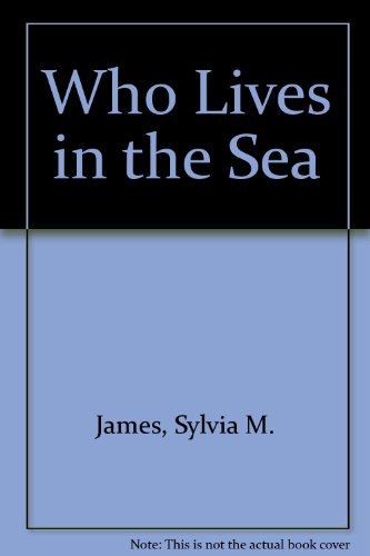 9781572555396: Who Lives in the Sea