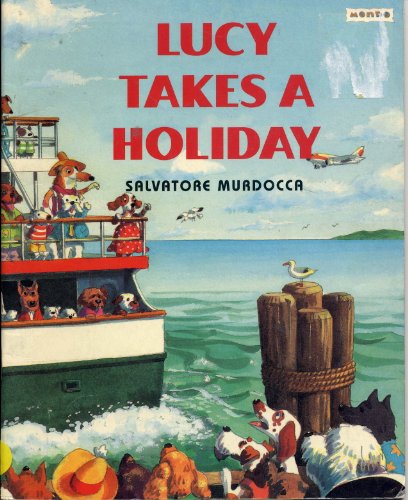 Beispielbild fr Lucy Takes a Holiday zum Verkauf von Wonder Book