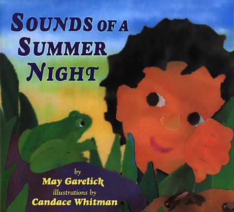 Sounds of a Summer Night - May Garelick; Illustrator-Candace Whitman