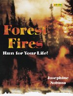 Stock image for Forest Fires : Run for Your Life! for sale by Better World Books