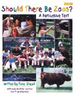 Stock image for Should There Be Zoos: A Persuasive Text for sale by SecondSale