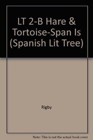 9781572575684: LT 2-B Hare & Tortoise-Span Is (Spanish Lit Tree)