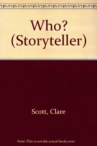 Beispielbild fr Who? (Storyteller) zum Verkauf von Better World Books