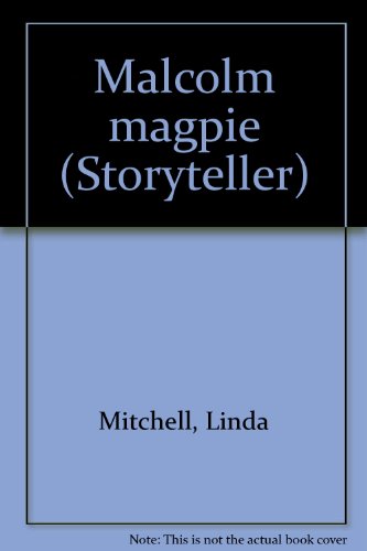 Beispielbild fr Malcolm magpie (Storyteller) zum Verkauf von Better World Books