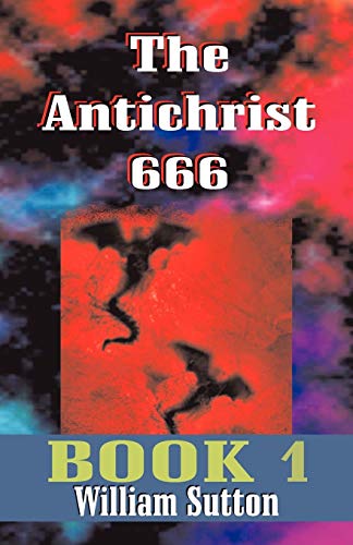 Imagen de archivo de The Antichrist 666, Book 1 a la venta por HPB-Diamond