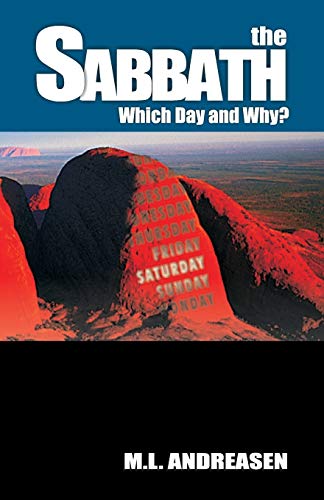 Beispielbild fr The Sabbath : Which Day and Why? zum Verkauf von Better World Books